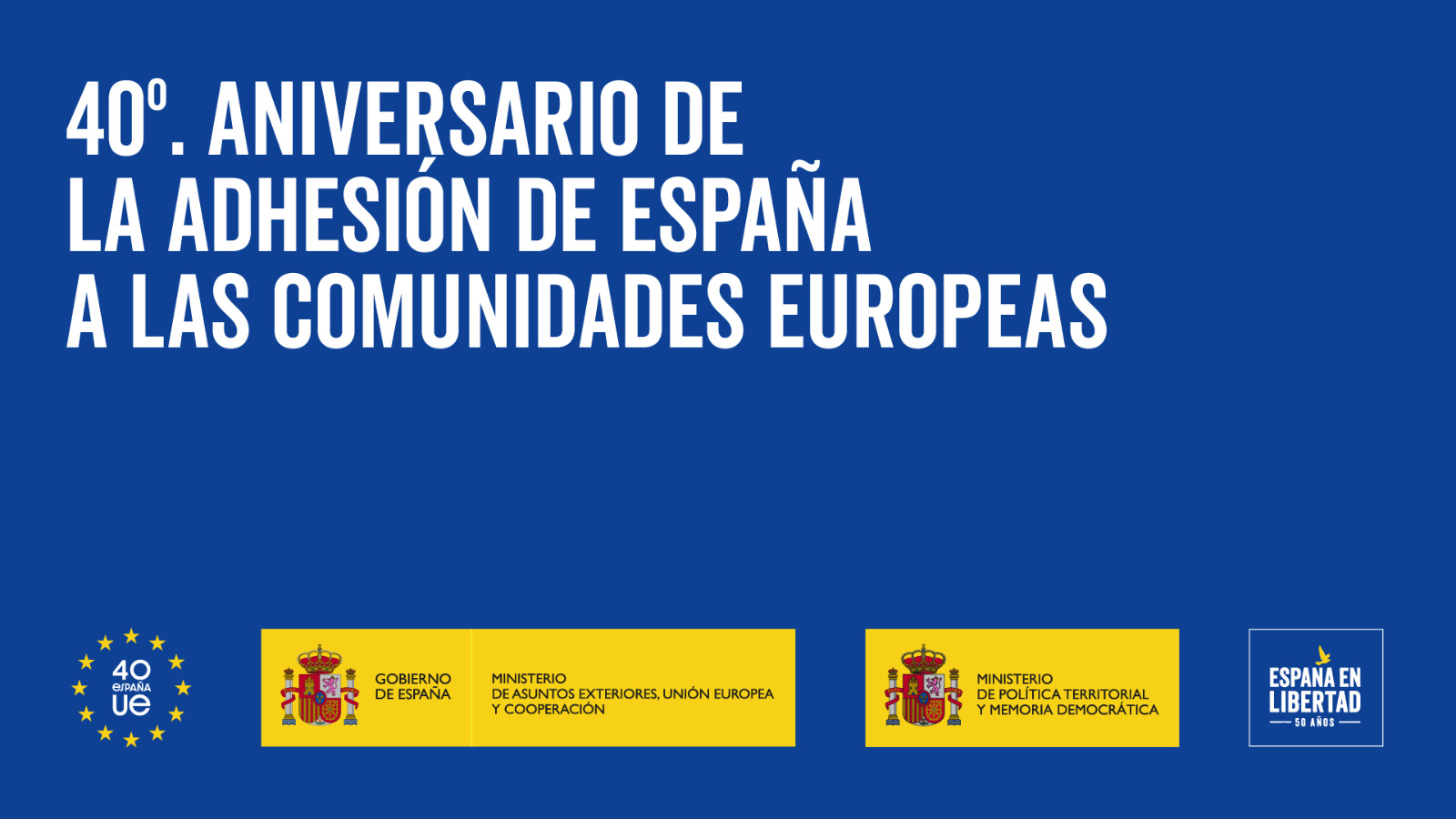 40º Aniversario de la firma del tratado de adhesión